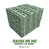 Racks on Me - Single album lyrics, reviews, download