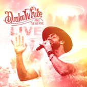 Drake White and the Big Fire (Live) - EP artwork