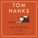 Tom Hanks - Uncommon Type: Some Stories (Unabridged)