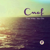 Cnof - The Way You Do (Original Mix)