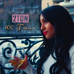 2Ton - 100 T'mira