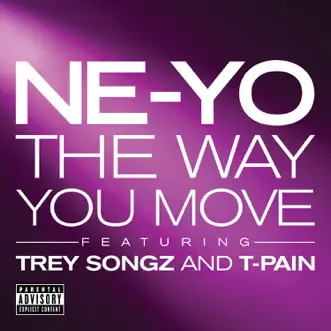 The Way You Move (feat. Trey Songz & T-Pain) by Ne-Yo song reviws