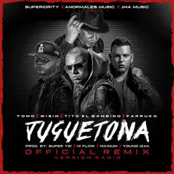 Juguetona (Remix) [feat. Wisin, Farruko & Tito El Bambino] - Single - Yomo