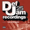 Def Jam 25, Vol. 12 - This Is the Remix, 2009