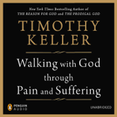 Walking with God through Pain and Suffering (Unabridged) - Timothy Keller Cover Art