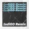 Indigo (Remix) - Single album lyrics, reviews, download