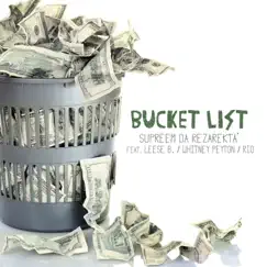 Bucket List (feat. Leese B., Whitney Peyton & Rio) - Single by Supreem da Rezarekta' album reviews, ratings, credits