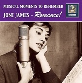 Musical Moments to Remember: Joni James – Romance! (Remastered 2017)