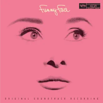 Funny Face (Original Motion Picture Soundtrack) [Expanded Edition] by Various Artists album reviews, ratings, credits