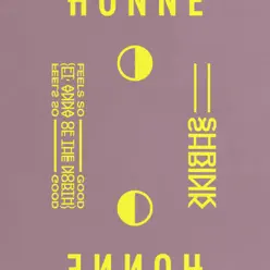 Feels So Good ◑ / Shrink ◐ - Single - Honne Feels So Good ◑ / Shrink ◐ - Single - Honne