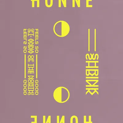 Feels So Good ◑ / Shrink ◐ - Single - Honne Feels So Good ◑ / Shrink ◐ - Single - Honne