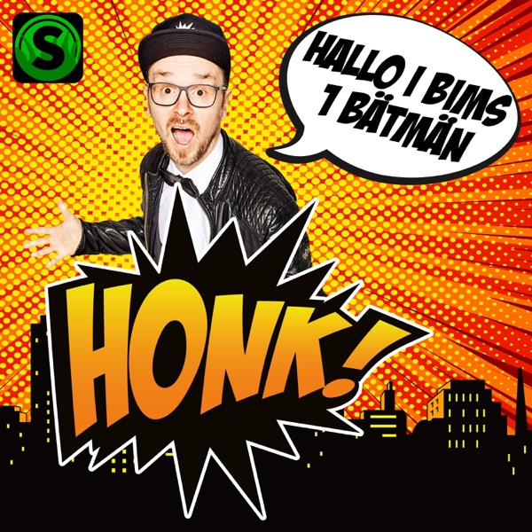 Honk! mit Hallo I Bims 1 Bätmän