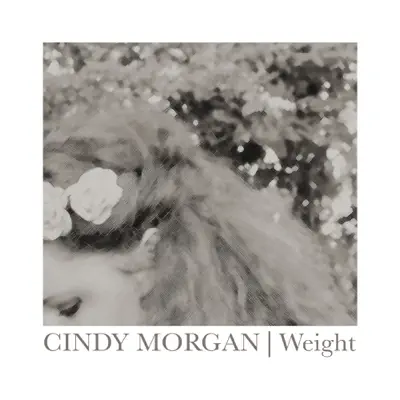 Weight - Single - Cindy Morgan