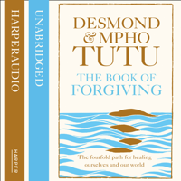 Archbishop Desmond Tutu & Rev Mpho Tutu - The Book of Forgiving artwork