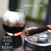 I Want It All - Single