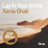 Lay in Your Arms - Single