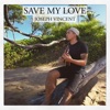 Save My Love - Single