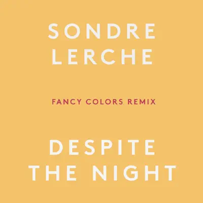 Despite the Night (Fancy Colors Remix) - Single - Sondre Lerche