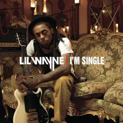 I'm Single - Single - Lil Wayne
