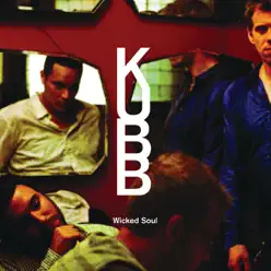 Wicked Soul (Live on Janice Long, Radio Two) - Single - Kubb Wicked Soul (Live on Janice Long, Radio Two) - Single - Kubb