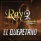 El Queretano - Ray y Su Banda lyrics