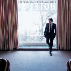 Hôtel S - Stephan Eicher's Favourites - Stephan Eicher