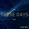 These Days - Single