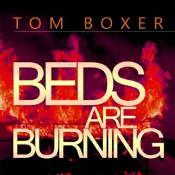 Beds Are Burning - Single - Tom Boxer Beds Are Burning - Single - Tom Boxer