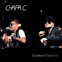 Djsamyelclassico - Chapa C