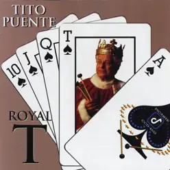 Royal 'T' - Tito Puente Royal 'T' - Tito Puente