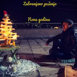 Nova Godina - Single - Zabranjeno Pusenje Nova Godina - Single - Zabranjeno Pusenje