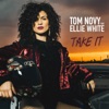 Take It (feat. Ellie White) - Single, 2017