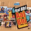 Radio City Present's Kal Bhi Aaj Bhi, Vol. 1