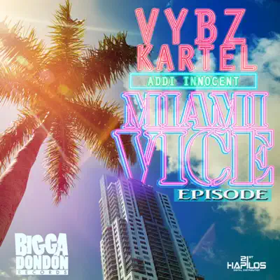 Miami Vice Episode - Single - Vybz Kartel