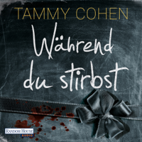 Tammy Cohen - Während du stirbst artwork