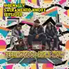 Feeling Good Right Now (feat. K.Benally, Letsjusb & Kind Dub) [Dub] - Single album lyrics, reviews, download