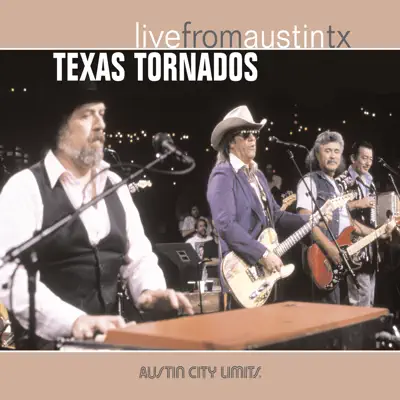Live from Austin, Tx - Texas Tornados Live from Austin, Tx - Texas Tornados