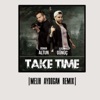 Take Time (Melih Aydogan Remix) - Single