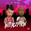 Interception - Single album lyrics, reviews, download