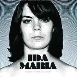 Fortress 'Round My Heart (Bonus Track Version) - Ida Maria