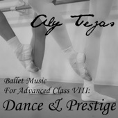 Ballet Music for Advanced Class VIII: Dance & Prestige artwork