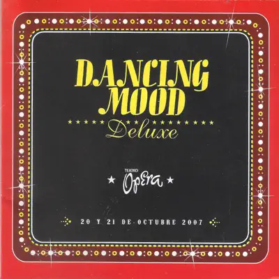 Deluxe Teatro Opera (En Vivo) - Dancing Mood
