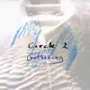 Circle 2: Gathering (feat. Chick Corea, Anthony Braxton, Barry Altschul & Dave Holland) album lyrics, reviews, download