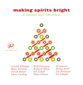Making Spirits Bright - A Smooth Jazz Christmas