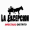 Infectado Distrito - La Excepcion lyrics