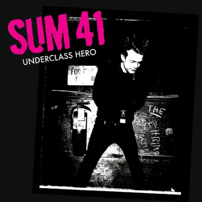 Underclass Hero - Single - Sum 41