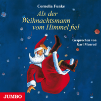 Cornelia Funke & JUMBO Neue Medien & Verlag GmbH - Als der Weihnachtsmann vom Himmel fiel artwork