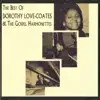 The Best of Dorothy Love-Coates & the Gospel Harmonettes album lyrics, reviews, download