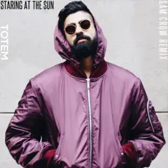 Staring at the Sun (Sam Crow Remix) Song Lyrics