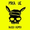 UE - PIKA lyrics